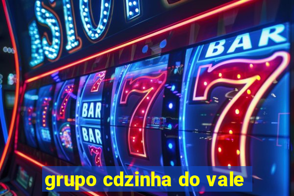 grupo cdzinha do vale